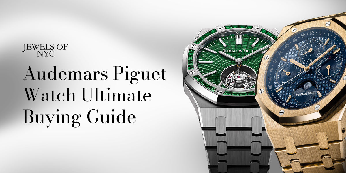 Audemars Piguet Watch Ultimate Buying Guide