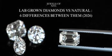 Lab Grown Diamonds vs Natural: 6 Differences Between Them (2026)