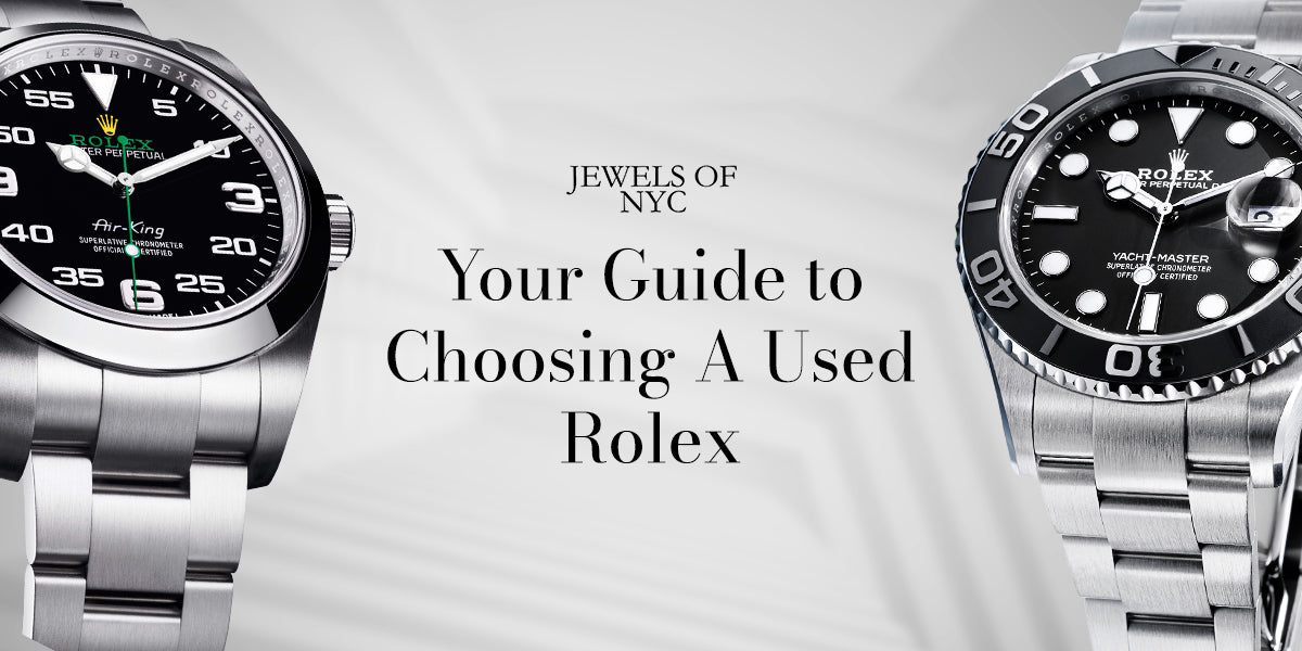 Your Guide to Choosing A Used Rolex